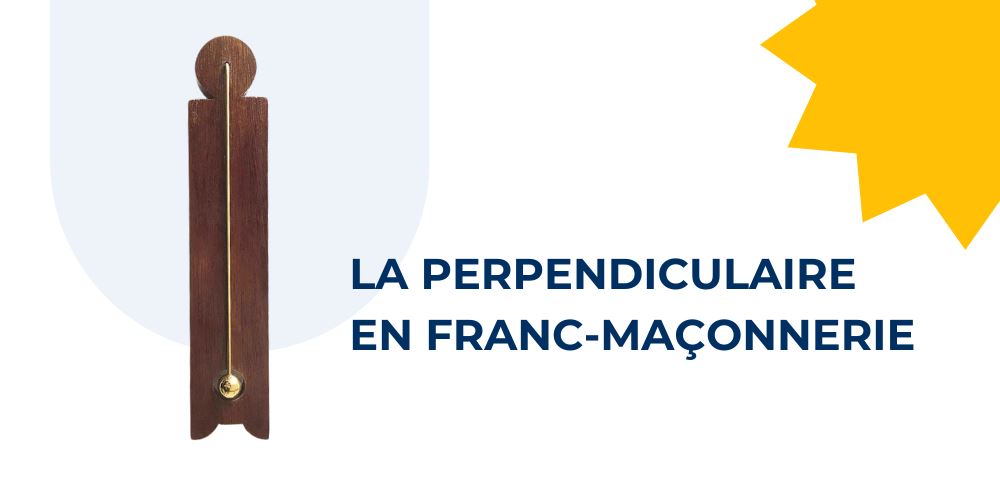 La Perpendiculaire en franc-maçonnerie