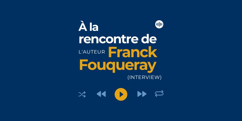 À la rencontre de Franck Fouqueray