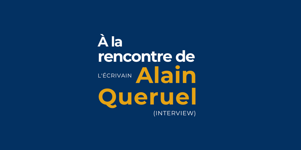 À la rencontre d'Alain Queruel