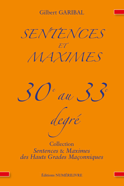 Sentences et Maximes. 30e au 33e degré Nos Colonnes - Boutique Maçonnique