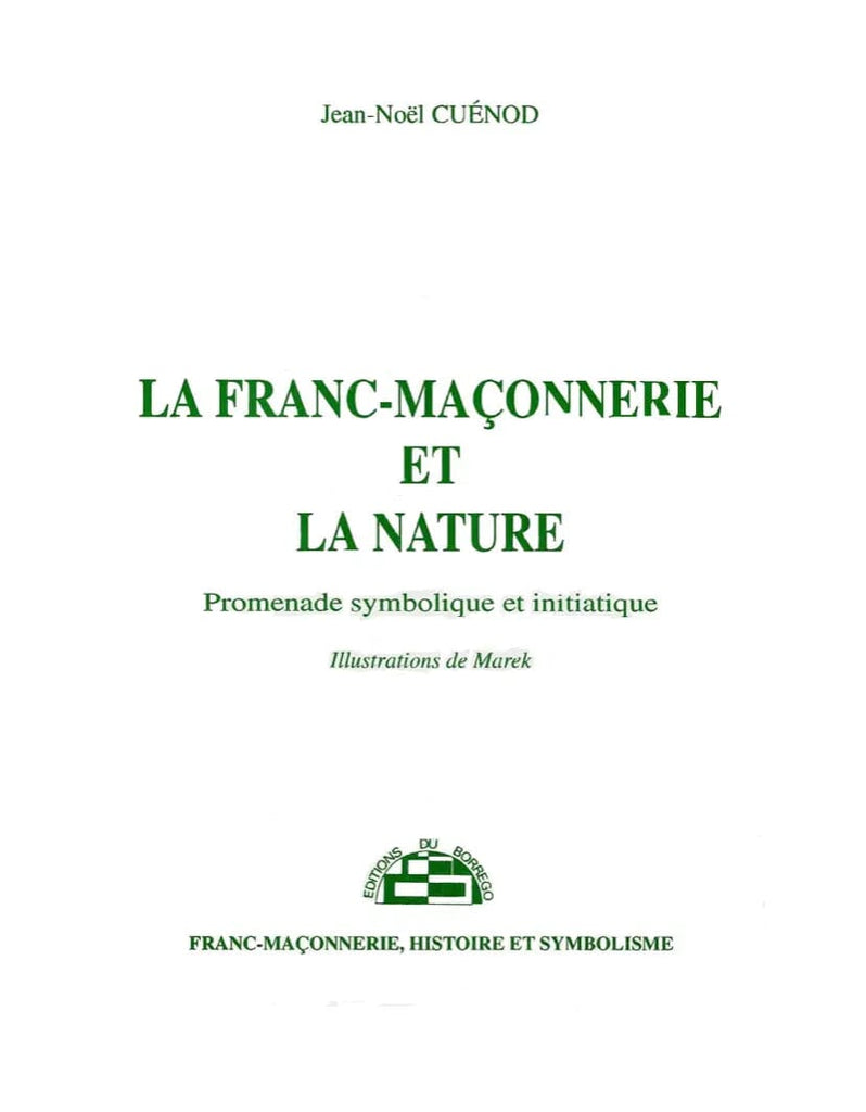 La franc - maçonnerie et la nature - Nos Colonnes