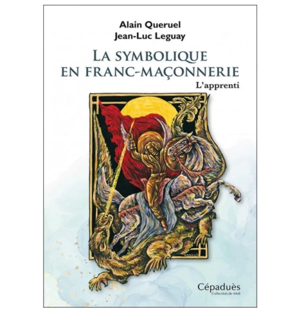 La symbolique en Franc - maçonnerie. L’Apprenti - Nos Colonnes
