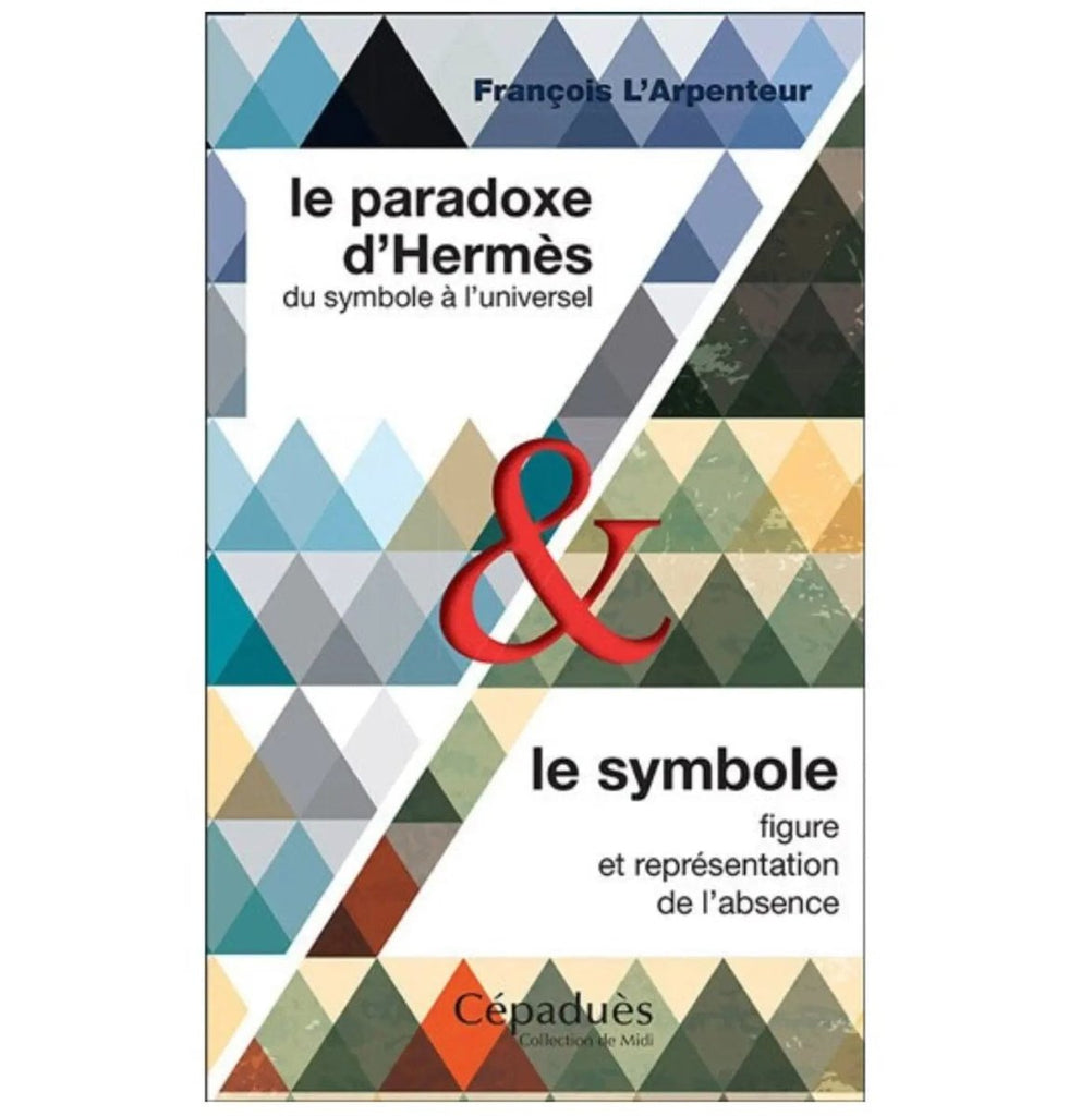 Le Symbole - Le Paradoxe d'Hermès - Boîte 2 titres de François L'Arpenteur - Nos Colonnes