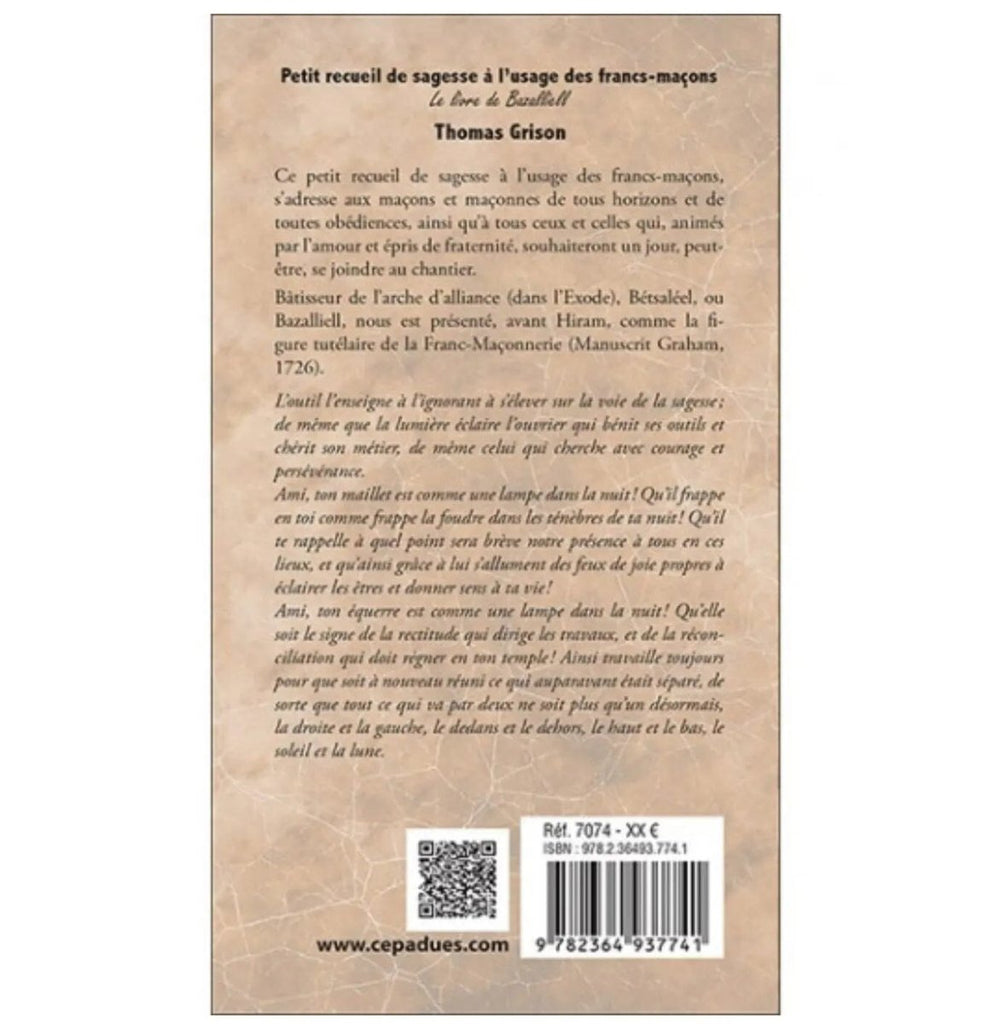 Petit recueil de sagesse à l’usage des francs - maçons. Le livre de Bazalliel - Nos Colonnes