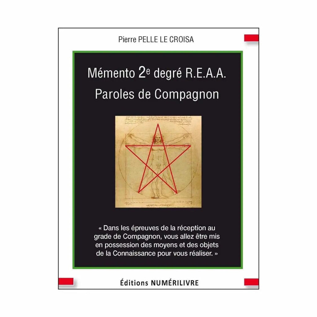Mémento 2e degré REAA. Paroles de Compagnon - Nos Colonnes